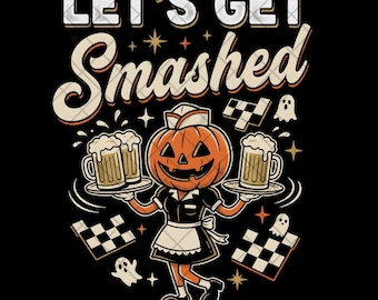 Let's Get Smashed PNG, Funny Halloween Beer PNG, Retro Pumpkin Sublimation Design, Vintage Halloween Clipart, Digital Download PNG