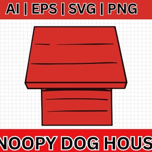 May include: A red Snoopy dog house illustration with black outlines. The image includes the text "AI | EPS | SVG | PNG" at the top and "SNOOPY DOG HOUSE" at the bottom, set against a white grid background.