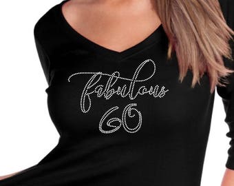 Custom Rhinestone BLiNg Fabulous 60 Shirt | 60th Birthday Shirt | Women's 60th Birthday Shirts