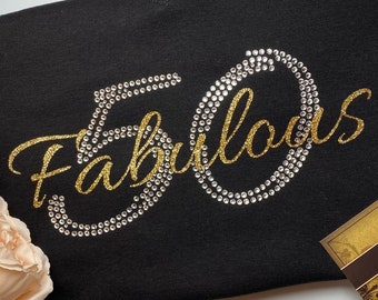 Glitter and Rhinestone Fabulous 50 Shirt | 50th Birthday Shirt | Women's 50th Birthday Shirt | Birthday gift for 50th | 40th birthday
