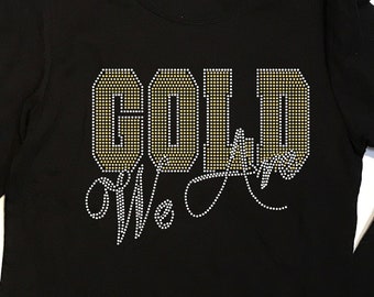 Bling We Are Gold  Glam Bedazzled Shirt | Women's Gold Bedazzled T Shirt