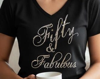 Custom BLiNg Fifty & Fabulous Shirt Personalized 50th Birthday Shirt Women's 50th Birthday Shirt fabulous 50 Bedazzled gift idea