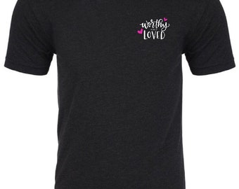 Worthy and Loved Shirt | Simple shirts | Christian TShirt | women's TShirt