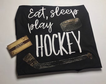 Bling Eat Sleep Hockey Shirt | Hockey Mom Shirts | Women's Hockey Shirts