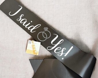 I said Yes custom sash with Bling personalized bride shower bride to be rhinestone wedding rehearsal favor sash bridal bachelorette party