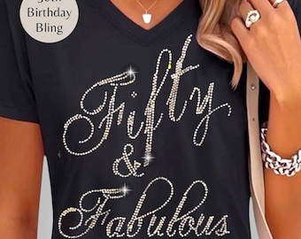 Rhinestone Birthday Shirt Fifty Fabulous Gift Sparkly Celebration Bedazzled Top Custom Age Milestone Outfit Glitter Design Crystal Clothing