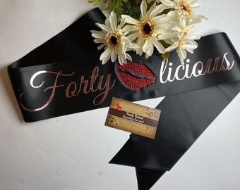 Fortylicious sash | Great Quality Sash with beautiful writing! | 40th Birthday Celebration Sash | Birthday Sash | Fabulous 40 Sash