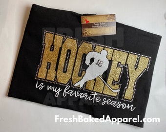 Hockey is my Favorite Season Shirt | Women's Hockey Mom  TShirts | Womens Hockeyl Shirts | Ladies Hockey T shirts | Hockey Hoodie