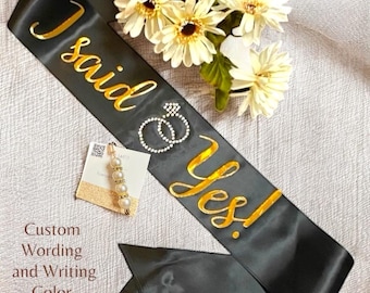 I said Yes custom sash with Bling personalized bride shower bride to be rhinestone wedding rehearsal favor sash bridal bachelorette party