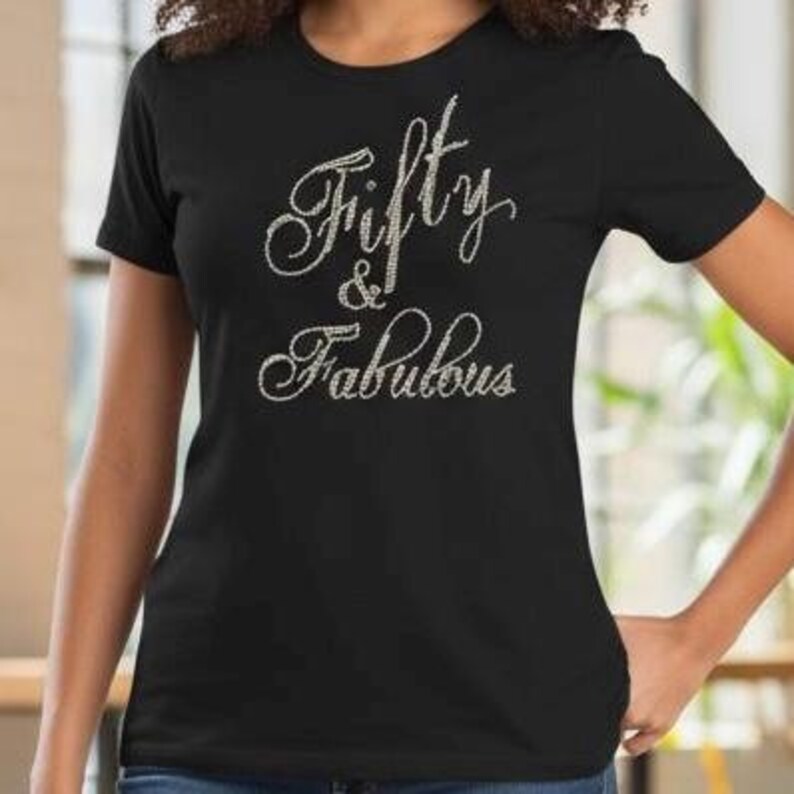 Custom Age Milestone Rhinestone Shirt Fifty Fabulous Birthday Top Personalized Celebration Outfit Bedazzled Crystal Design Sparkly Glitter Clothing Special Occasion Gift Women Party Wear Fashion Statement Piece Stylish Trendy Apparel