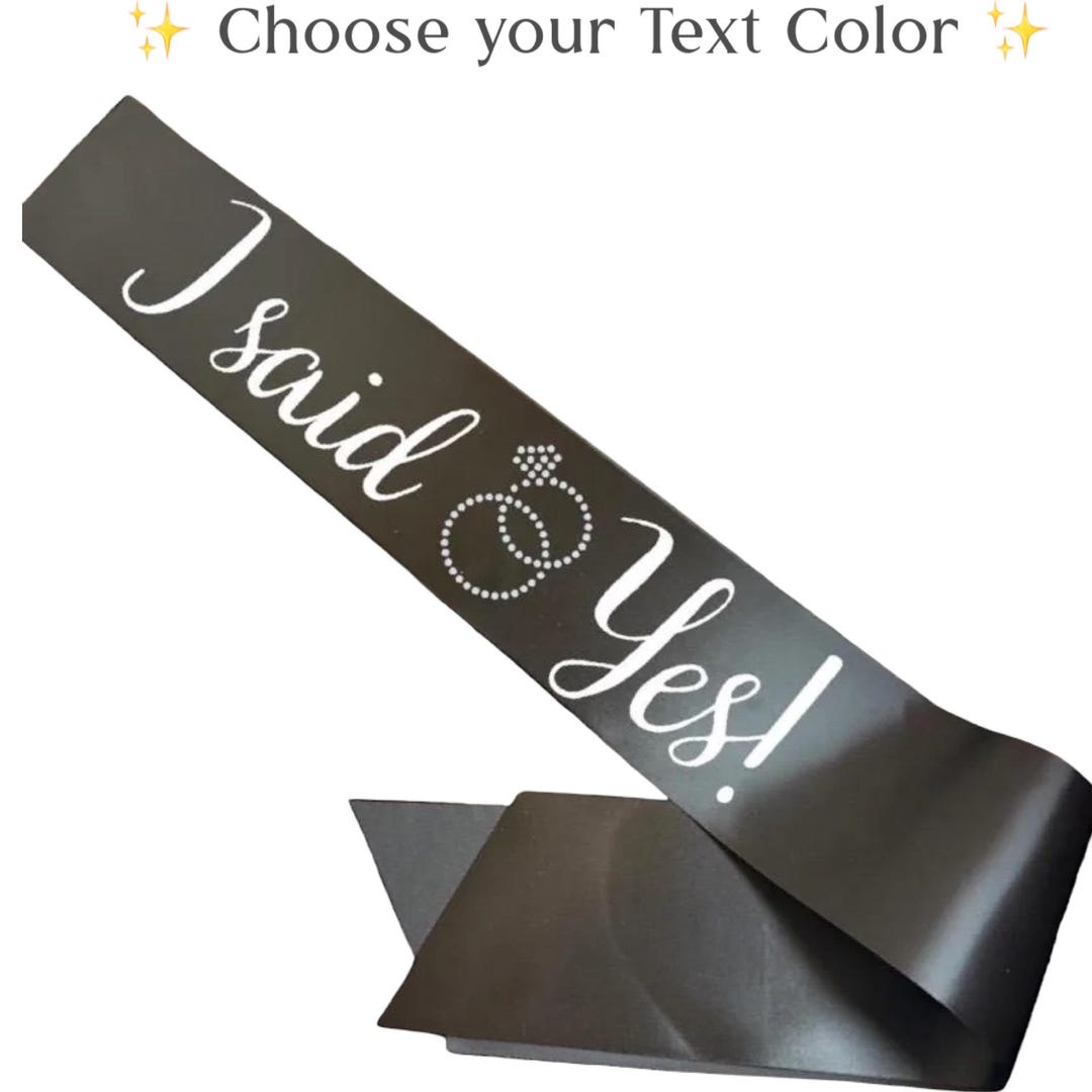 I Said Yes Custom Sash With Bling Personalized Bride Shower Bride to Be ...