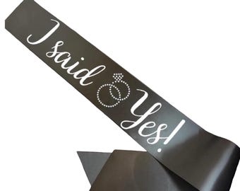 I said Yes custom sash with Bling personalized bride shower bride to be rhinestone wedding rehearsal favor sash bridal bachelorette party