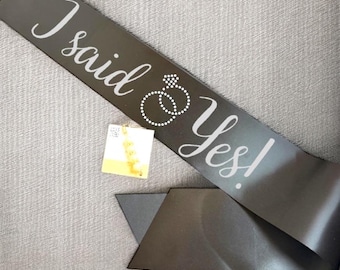 I said Yes custom sash with Bling personalized bride shower bride to be rhinestone wedding rehearsal favor sash bridal bachelorette party