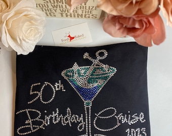 Rhinestone 50th Birthday Cruise with Martini Glass 2025 50 and fabulous Shipfaced Cruise Shirt Fabulous 50 Cruise 50th Birthday Cruise