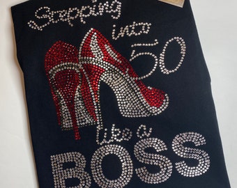 Stepping into 50 like a BOSS | 50th Birthday Shirt | Women's Birthday Shirt | 50th Birthday Gift