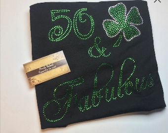 Custom Rhinestone BLiNg Irish 50 & Fabulous St Patricks day Shirt | 50th Birthday Shirt with Shamrock | Women's St. Patty's day 50th Shirt