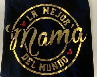 Spanish Mom Shirt Gold Foil Metallic Text Tee Design Latina Mother Gift Idea Best Mama Hispanic Celebration Top Fashion Cultural Graphic