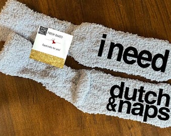I Need Dutch Bros and Naps fuzzy socks | Socks for Women | sweet 16 gift | 16th birthday gift | gift for mom | mothers day gift | mom gift