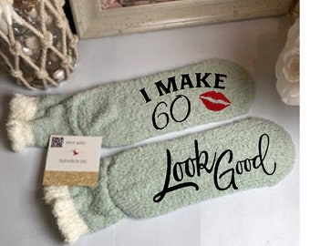 I Make 60 Look Good socks | 60th Birthday Gift for women | 60th Birthday socks | 60th Birthday Gift | Gift for Mom | 60 | Sixty