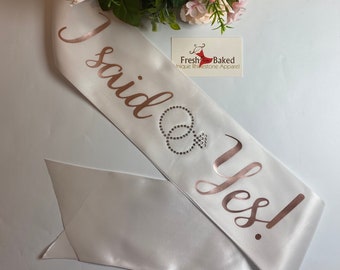 Bride I Said Yes sash | Great Quality Sash with beautiful writing & Bling Ring | Bride Sash | Bride Gift | Bridal Sash Rose Gold