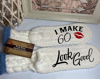 I Make 60 Look Good socks | 60th Birthday Gift for women | 60th Birthday socks | 60th Birthday Gift | Gift for Mom | 60 | Sixty