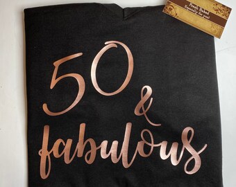 50 & Fabulous Glitter Shirts | Birthday Bedazzled T Shirts | 50th Birthday Shirt