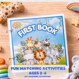 May include: A square activity book with a blue border and the text FIRST BOOK. The cover features illustrations of a giraffe, monkey, zebra, hippo, lion, and elephant. Text at the bottom reads FUN MATCHING ACTIVITIES AGES 2-6 25+ LEARNING ACTIVITIES.