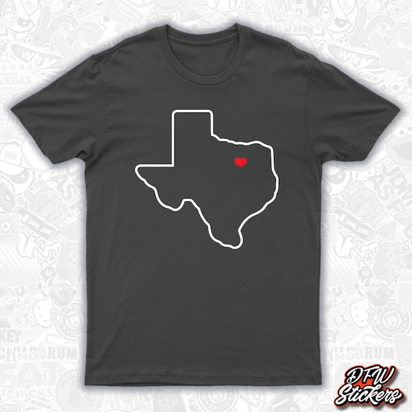 Custom DFW Heart Red Texas T Shirt - Texas TX Resident - Love Dallas Fort Worth