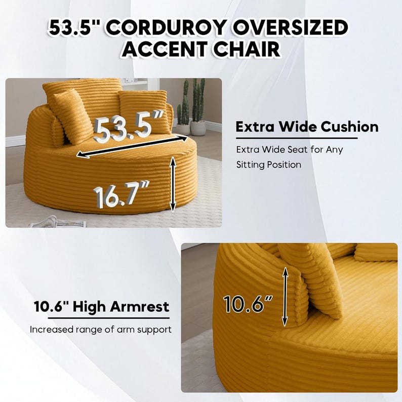 Puede incluir: Sill&oacute;n de acento extragrande de pana amarillo mostaza con asiento ancho. La silla mide 135,9 cm de ancho y 42,4 cm de alto. Tiene un reposabrazos de 26,9 cm de alto. El texto dice "Extra Wide Cushion" y "Increased range of arm support".