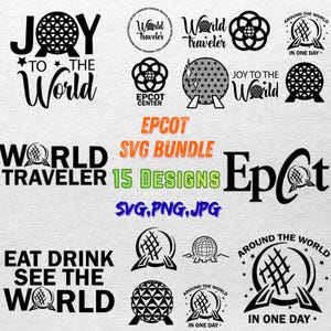 May include: A collection of 15 EPCOT-themed SVG designs in black, including the iconic Spaceship Earth, text that reads "World Traveler," and phrases like "Joy to the World" and "Eat Drink See the World." Formats include SVG, PNG, and JPG.
