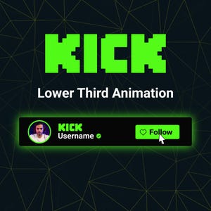 Puede incluir: Gráfico digital con la palabra "KICK" en fuente verde brillante y pixelada. Debajo, se lee "Lower Third Animation". Una barra negra muestra una foto de perfil, la palabra "KICK", un nombre de usuario y un botón verde "Seguir" con un icono de corazón.