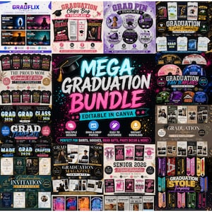 May include: A collage of graduation-themed templates, including t-shirts, invitations, and party decor. The central design features the text "MEGA GRADUATION BUNDLE" in bright pink and blue, with options to edit in Canva. Various designs are shown.