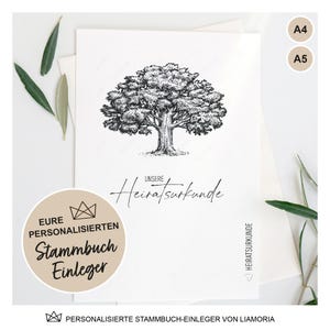 May include: A white card featuring a detailed black and white tree illustration. The text "UNSERE Heiratsurkunde" is written below the tree. A circular sticker reads "EURE PERSONALISIERTEN Stammbuch Einleger". The card is labeled A4 and A5.
