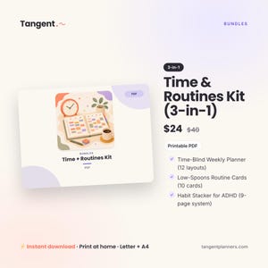 May include: A digital Time & Routines Kit 3-in-1 bundle featuring a printable PDF planner. The kit includes a Time-Blind Weekly Planner with 12 layouts, 10 Low-Spoons Routine Cards, and a 9-page Habit Stacker for ADHD system, available for letter and A4.