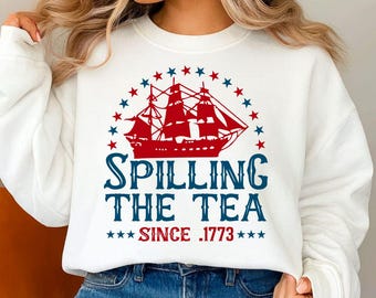 Spilling The Tea Since 1773 Svg Png, 4th Of July, Patriotic Svg, American Svg, Silhouette, Christian Svg, Cut File, Digital Download