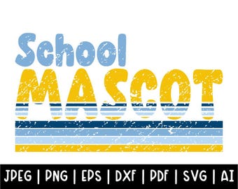 Custom Mascot Name Svg, School Name Svg Png, Team Mascot School, Personalized School Mascot Shirt, Custom School Shirt, Cricut Cut File