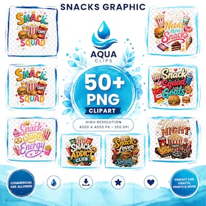 May include: A digital collection of 50+ PNG snack-themed graphic clipart files featuring colourful illustrations of popcorn, burgers, chips, and sweets with text overlays like Snack Squad, Snack Addict Club, and Movie Night on a blue background.