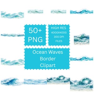 May include: A collection of watercolor ocean wave border clipart in shades of blue and white. The image includes multiple wave illustrations, along with text that reads "50+ PNG", "HIGH RES 4000X4000 300 DPI FILES", and "Ocean Waves Border Clipart".