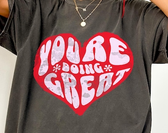 Youre Doing Great Shirt | Bluey Inspired Mom Tee | Chili Bluey Quote Shirt | Encouraging Mom Gift | Positive Affirmation Tee