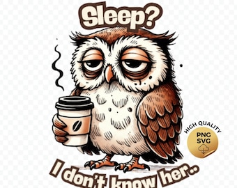 Sleep I Don’t Know Her Insomnia Overthinking Humor Shirt PNG SVG Digital Download