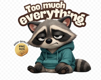 Overstimulated Introvert PNG for Sublimation Too Much Everything Self Care Design