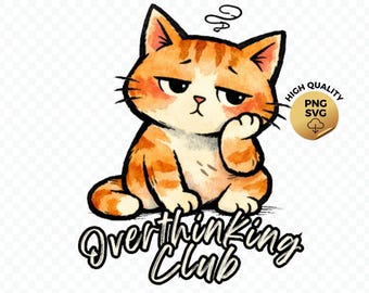 Overthinking Club Existential Humor Shirt PNG SVG Digital Download