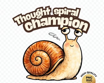 Thought Spiral Champion Funny Snail Design PNG SVG Digital Download