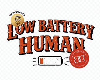 Low Battery Human SVG, Funny Introvert Shirt Design (Digital Download)