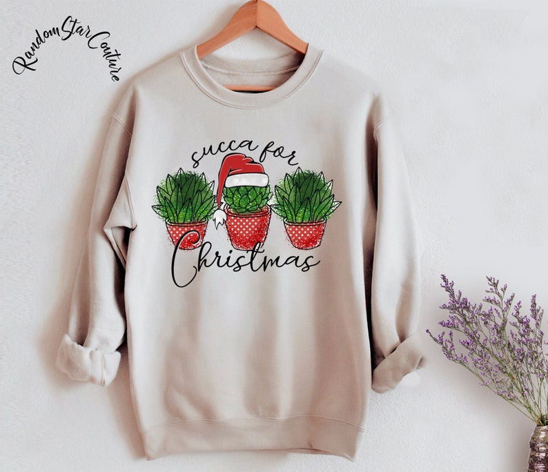 Succa for Christmas Shirt Christmas Plant Shirt Plant Lover image 1