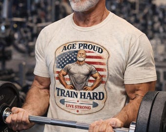 Age Proud Train Hard Workout T-Shirt | Vintage Style Bodybuilder American Flag