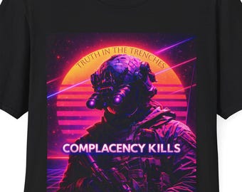Complacency Kills T-Shirt | Neon Tactical Vaporwave Soldier | Retro Sunset | Motivational Operator | Military