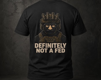 Camiseta con estampado "Definitivamente no es una Fed Back" / Camiseta con humor táctico / Camiseta gráfica "NVG Goon" / Ropa urbana con memes políticos