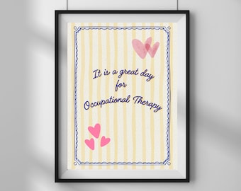 It’s a Great Day for Occupational Therapy Poster | OT Clinic Decor | Occupational Therapist Gift | Pediatric Therapy Wall Art