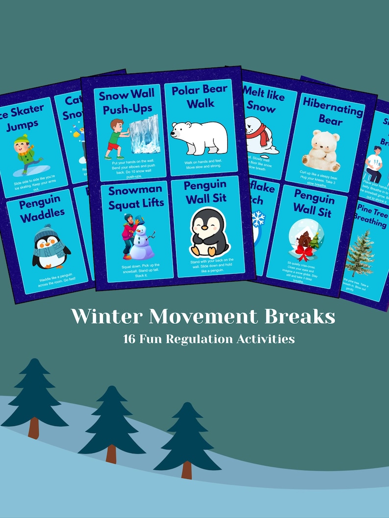 May include: A collection of blue cards featuring winter activity illustrations and text, such as "Ice Skater Jumps," "Snow Wall Push-Ups," and "Polar Bear Walk." The cards are titled "Winter Movement Breaks" and "16 Fun Regulation Activities."